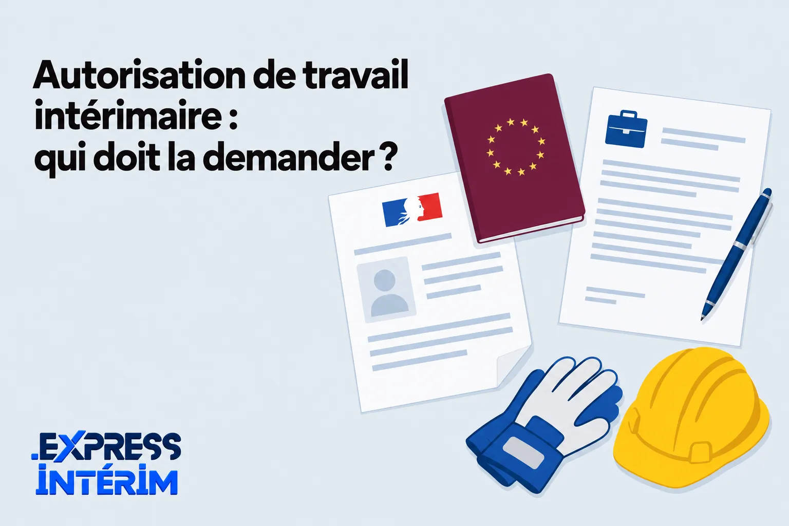 Document illustratif sur l’autorisation de travail intérimaire montrant des documents officiels, un gilet et un casque de